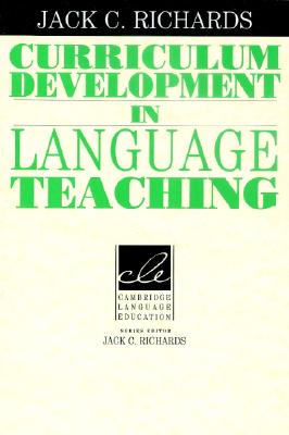 Curriculum Development in Language Teaching (Cambridge Professional Learning)