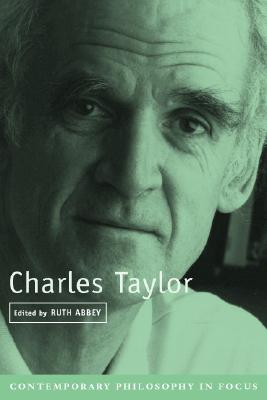 Image for Charles Taylor (Contemporary Philosophy in Focus) Charles Taylor (Contemporary Philosophy in Focus)
