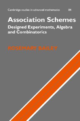 Association Schemes: Designed Experiments, Algebra and Combinatorics