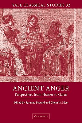 ANCIENT ANGER Perspectives from Homer to Galen