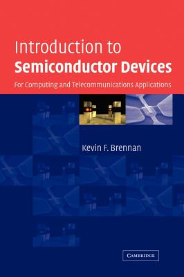 Introduction to Semiconductor Devices: For Computing and Telecommunications Applications
