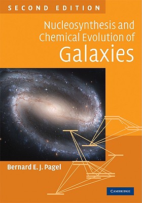 Nucleosynthesis and Chemical Evolution of Galaxies [Hardcover] Pagel, Bernard E. J.