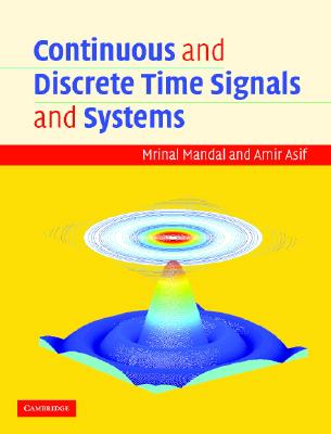 Continuous and Discrete Time Signals and Systems with CD-ROM