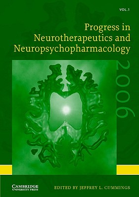 Progress in Neurotherapeutics and Neuropsychopharmacology: Volume 1, 2006 [Hardcover] Cummings, Jeffrey L.