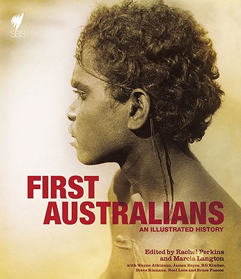 First Australians: An Illustrated History