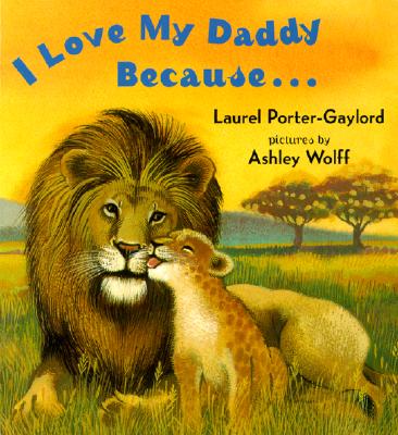 I Love My Daddy Because.