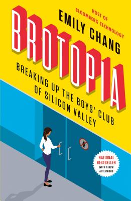 Image for Brotopia: Breaking Up the Boys' Club of Silicon Valley