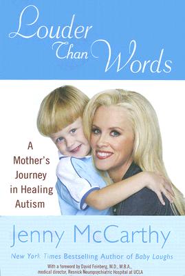 Louder Than Words: A Mother's Journey in Healing Autism