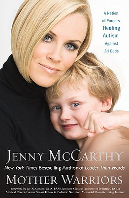Image for Mother Warriors: A Nation of Parents Healing Autism Against All Odds