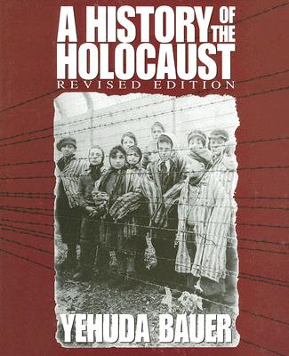 Image for A History of the Holocaust (Revised Edition) (Single Title Social Studies) A History of the Holocaust (Revised Edition) (Single Title Social Studies)