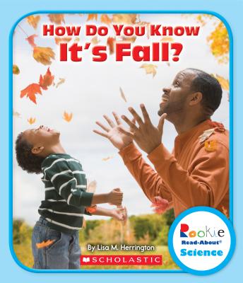 Image for How Do You Know It's Fall? (Rookie Read-About Science)