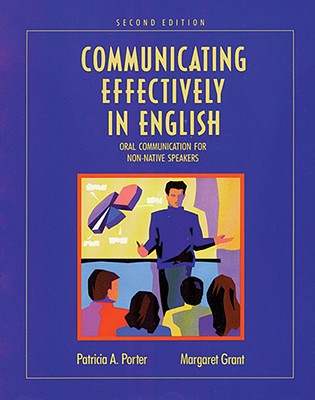Image for Communicating Effectively in English: Oral Communication for Non-Native Speakers Communicating Effectively in English: Oral Communication for Non-Native Speakers