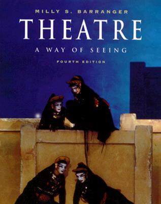 Image for Theatre A Way of Seeing Theatre A Way of Seeing