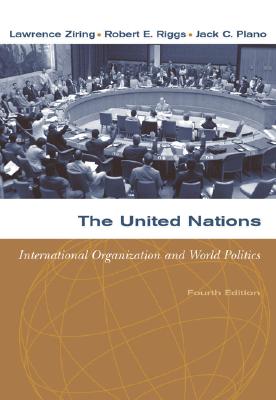 THE UNITED NATIONS International Organization and World Politics
