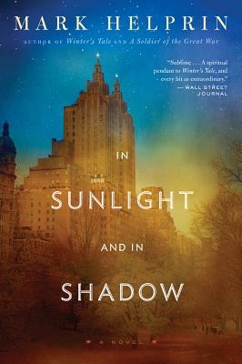 IN SUNLIGHT AND IN SHADOW: A NOVEL