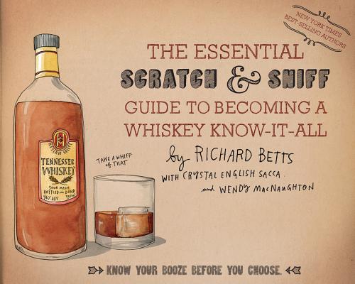 Image for ESSENTIAL SCRATCH & SNIFF GUIDE TO BECOMING A WHISKEY KNOW-IT-ALL