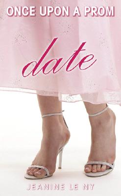 Once Upon a Prom #3: Date