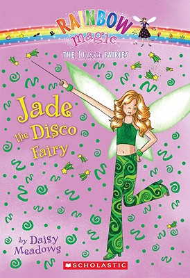 Image for Jade the Disco Fairy (Rainbow Magic: The Dance Faries #2) Jade the Disco Fairy (Rainbow Magic: The Dance Faries #2)