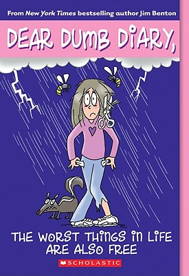 The Worst Things In Life Are Also Free (Dear Dumb Diary)