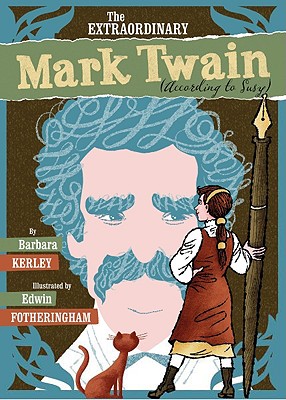 Image for The Extraordinary Mark Twain (According To Susy)
