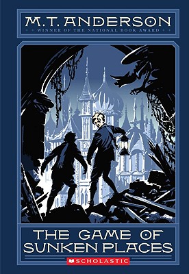 The Norumbegan Quartet #1: The Game of Sunken Places