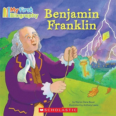 Image for My First Biography: Benjamin Franklin My First Biography: Benjamin Franklin