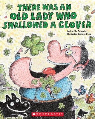 Image for THERE WAS AN OLD LADY WHO SWALLOWED A CLOVER!