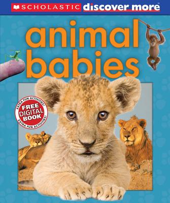 Scholastic Discover More: Animal Babies