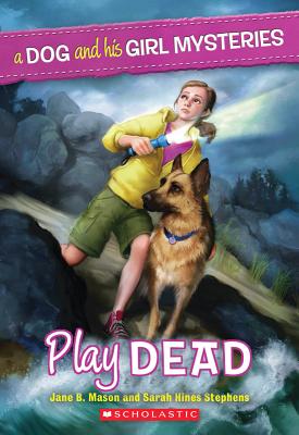 Image for A Dog and His Girl Mysteries #1: Play Dead