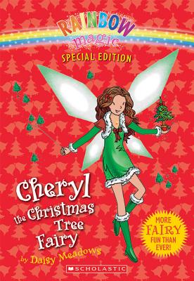 Cheryl the Christmas Tree Fairy (Rainbow Magic)