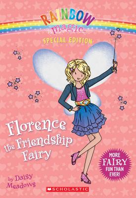Florence The Friendship Fairy (Rainbow Magic)