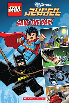 LEGO DC Superheroes: Save the Day (Comic Reader #1)