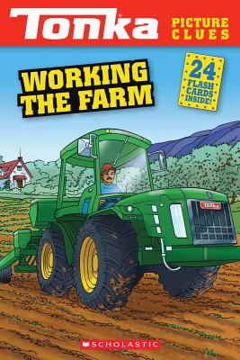 Image for Tonka Picture Clues: Working the Farm Tonka Picture Clues: Working the Farm