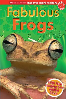 Scholastic Discover More Reader Level 2: Fantastic Frogs