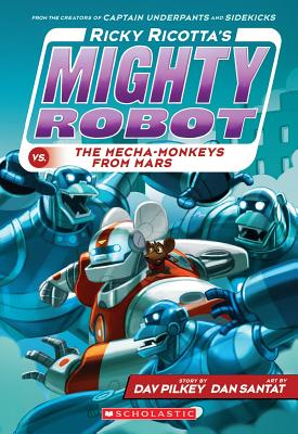 Image for Ricky Ricotta's Mighty Robot vs. the Mecha-Monkeys from Mars (Ricky Ricotta's Mighty Robot #4) (4) Ricky Ricotta's Mighty Robot vs. the Mecha-Monkeys from Mars (Ricky Ricotta's Mighty Robot #4) (4)