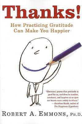 Thanks!: How Practicing Gratitude Can Make You Happier