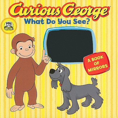 Curious George What Do You See (CGTV Board Book)