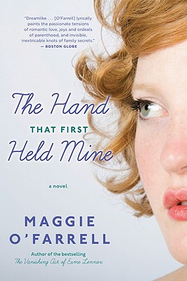 The Hand That First Held Mine A Novel