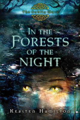 Image for In the Forests of The Night (The Goblin Wars) In the Forests of The Night (The Goblin Wars)