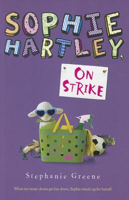 Sophie Hartley, On Strike [Paperback] Greene, Stephanie