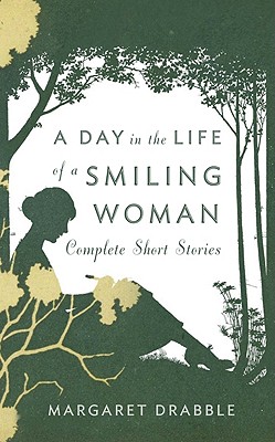 Image for A Day in the Life of a Smiling Woman: Complete Short Stories A Day in the Life of a Smiling Woman: Complete Short Stories