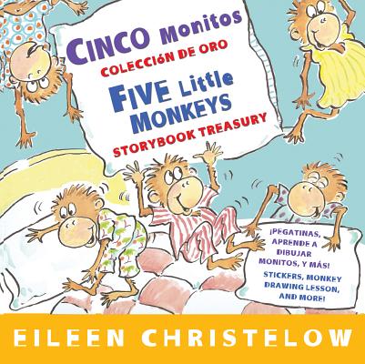 Cinco monitos Coleccion de oro/Five Little Monkeys Storybook Treasury (A Five Little Monkeys Story) (Spanish and English Edition)