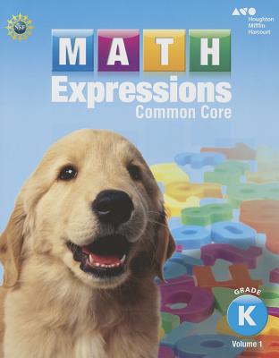 Math Expressions, Math Expressions Student Activity Book, Volume 1 (Softcover) Grade K