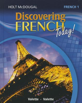 Holt McDougal Discovering French Today Student Edition Level 1 2013