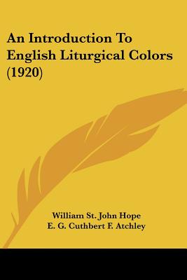 An Introduction To English Liturgical Colors (1920)