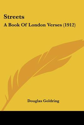 Streets: A Book Of London Verses (1912)