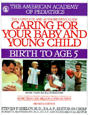 Caring for Your Baby and Young Child : Birth to Age 5