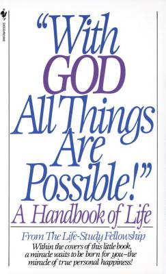 With God All Things Are Possible: A Handbook of Life