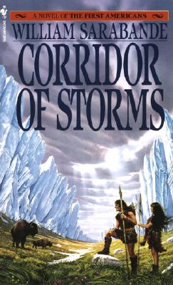 Corridor of Storms (The First Americans)