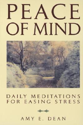 Peace of Mind Daily Meditations for Easing Stress